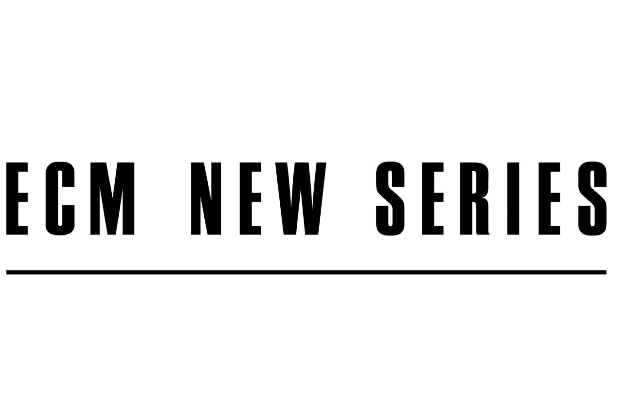 ECM New Series