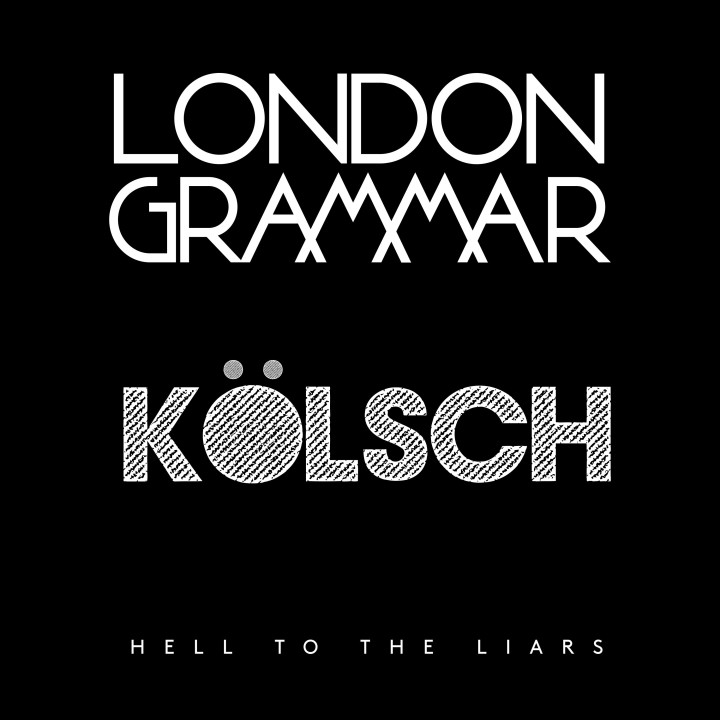 London Grammar HTHL Koelsch Remix