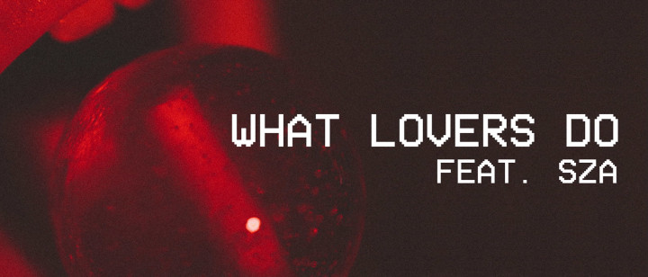 What Lovers Do feat. SZA (Pseudo Video)