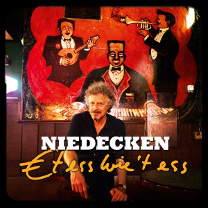 Niedecken Et ess wie't ess