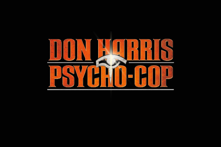 Don Harris - Psycho Cop