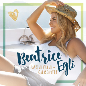Beatrice Egli Cover Wohlfühlgarantie 2018