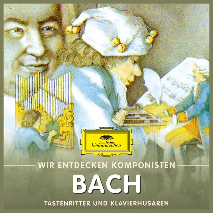 Johann Sebastian Bach - Tastenritter und Klavierhusaren