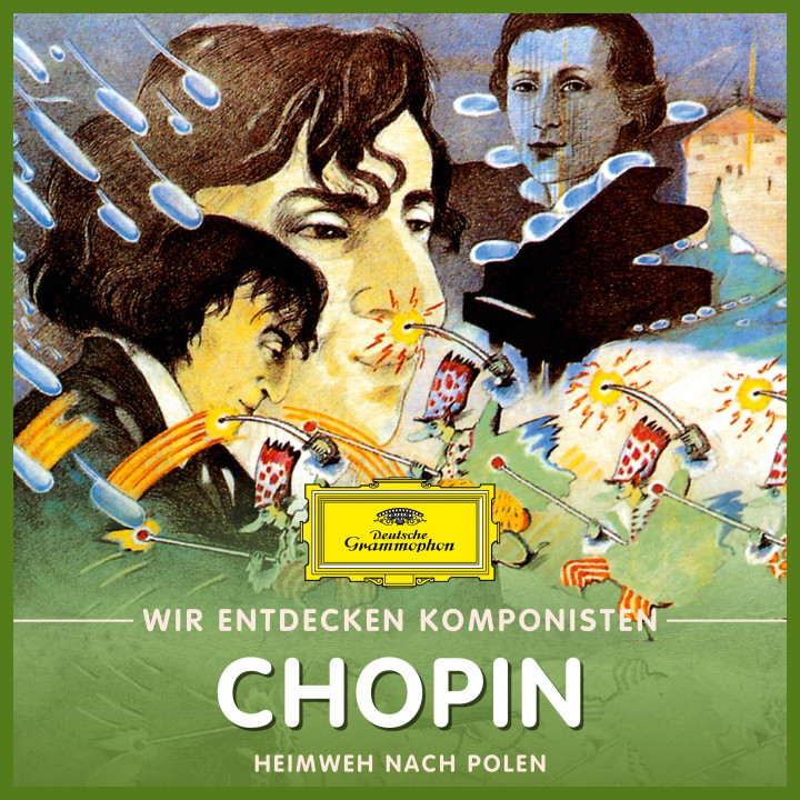 Frédéric Chopin - Heimweh nach Polen