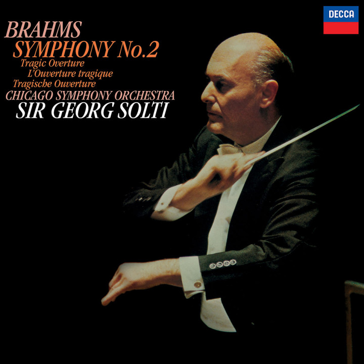 Brahms: Symphony No. 2; Tragic Overture