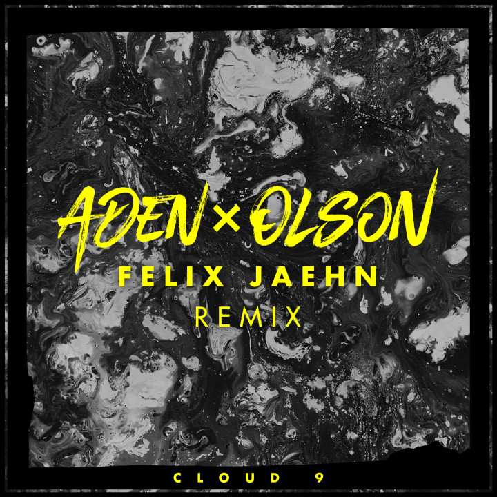 Aden x Olson - Cloud 9 - Felix Jaehn Remix