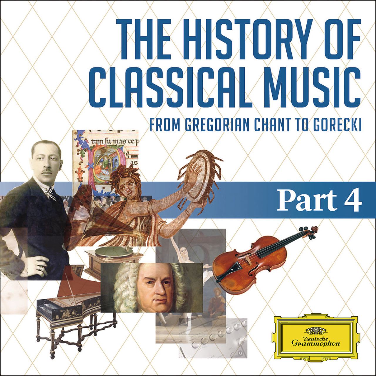 THE HISTORY OF CLASSICAL MUSIC ON 100 CDs / Vol. 4 | Deutsche