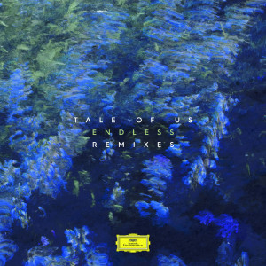 Tale Of Us - Endless Remixes