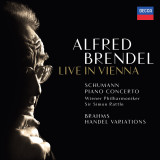 Schumann: Piano Concerto in A Minor; Brahms: Variations & Fugue on a Theme by Handel