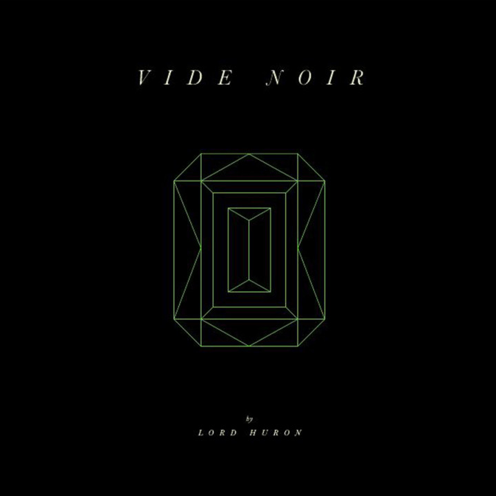 Lord Huron Cover Vide Noir