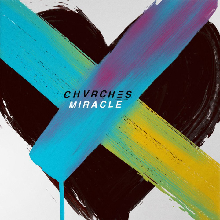 CHVRCHES - Miracle Cover - 2018