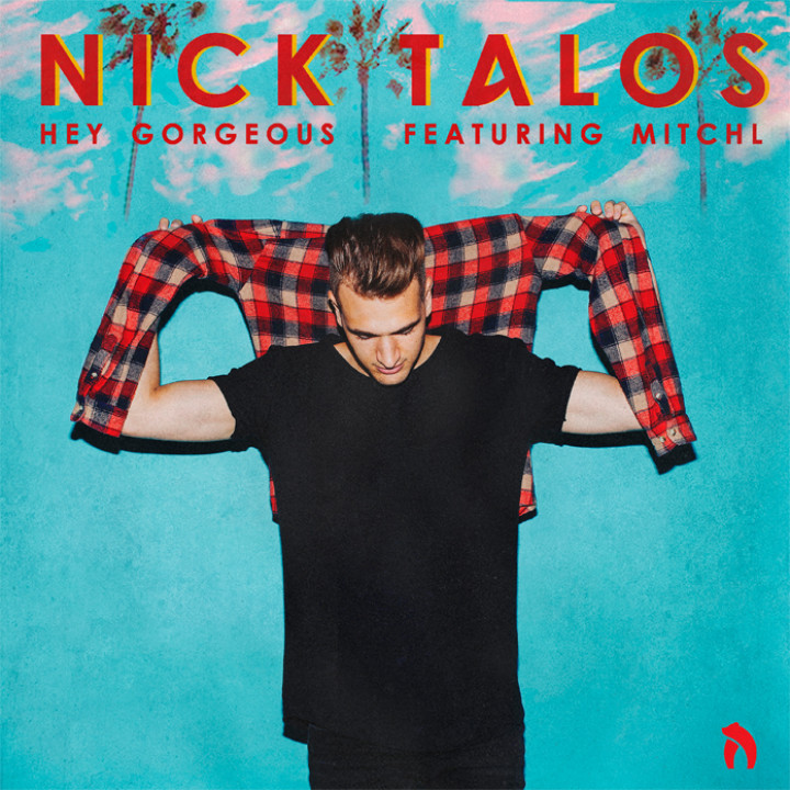 Nick Talos feat. Mitchl - Hey Gorgeous Cover