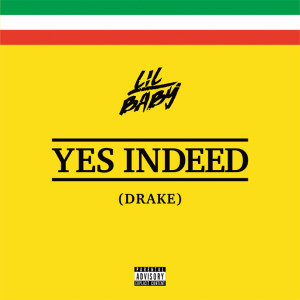 Lil Baby - Yes Indeed feat. Drake Single Cover