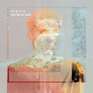 Perttu Feat. Malou - Milky Way