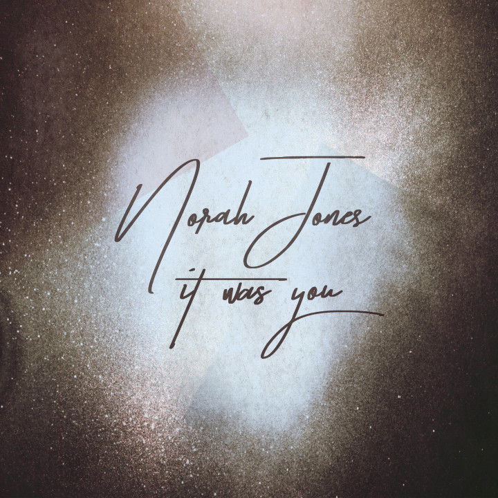 Norah Jones - It Was You