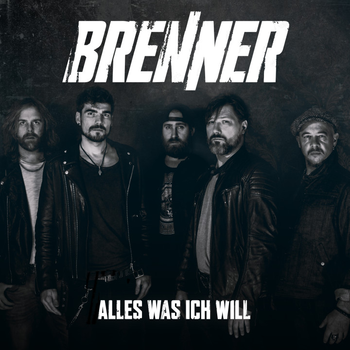 Brenner -Alles was ich will - VORABCOVER
