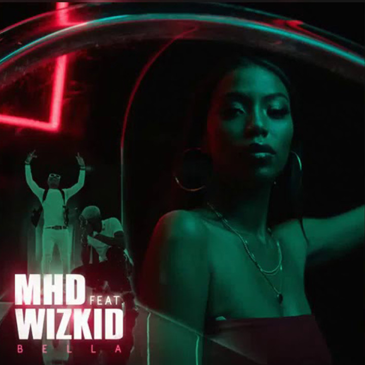 MHD feat. Wizkid - Bella Single Cover