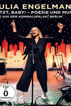 Jetzt, Baby! - Poesie und Musik Live aus dem Admiralspalast Berlin