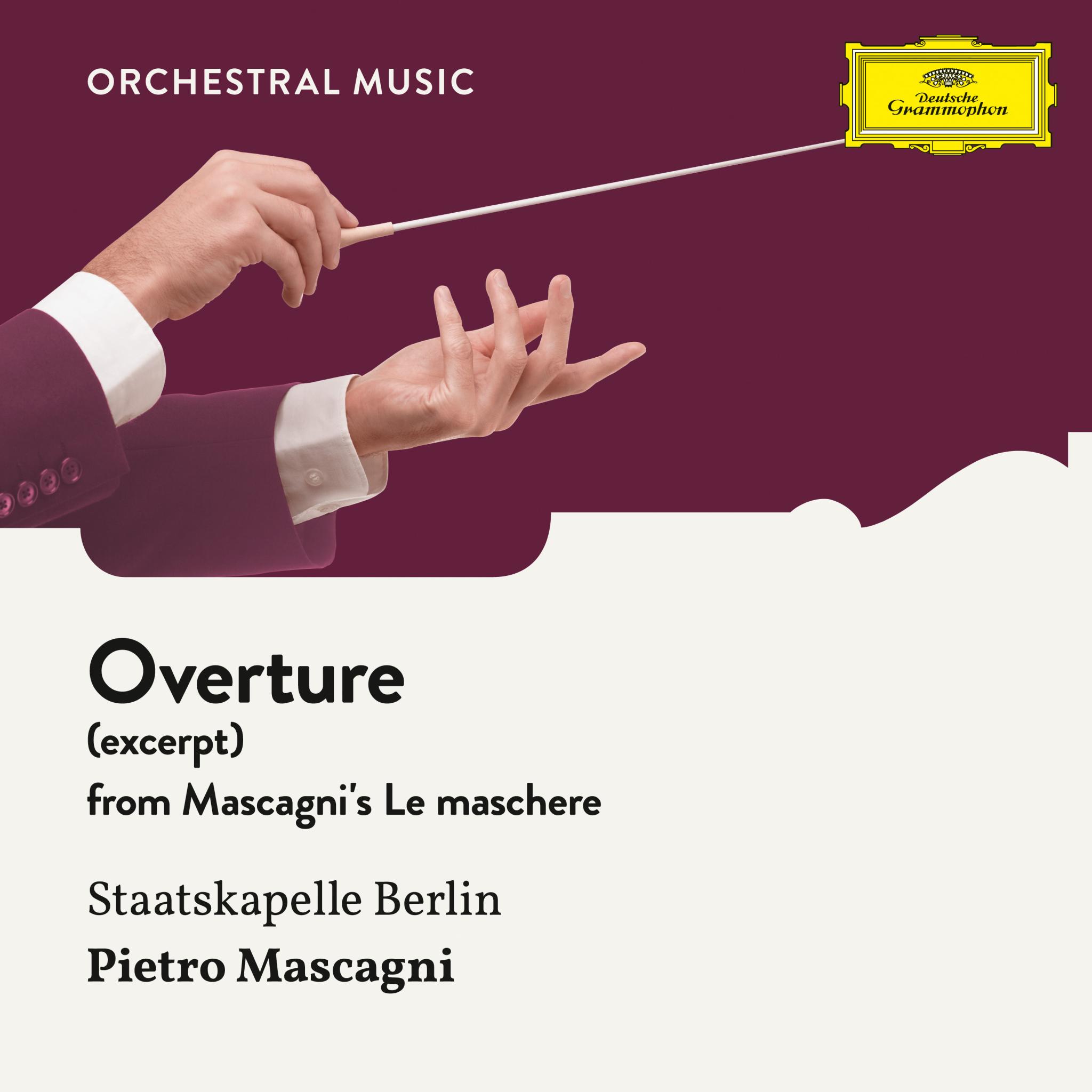 Mascagni: Le maschere, Overture