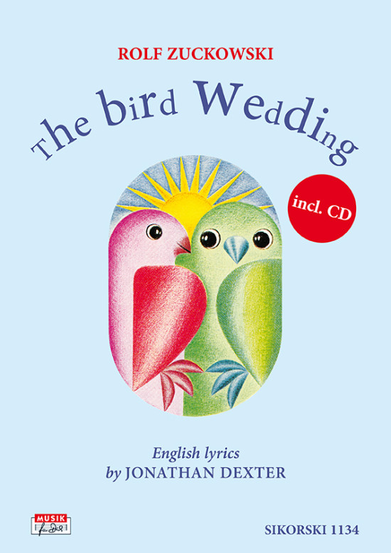 The Bird Wedding für Gesang und Klavier inklusive CD