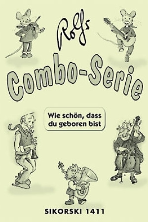 Rolfs Combo Serie - Wie schön, dass du geboren bist