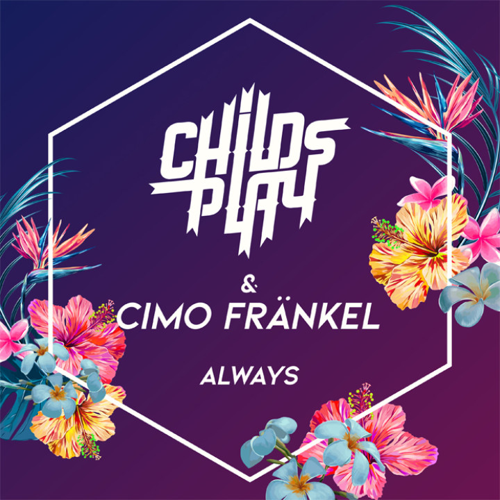 ChildsPlay feat. Cimo Fränkel - Always Single Cover