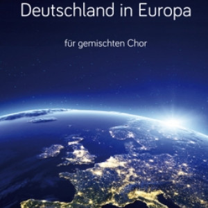 Deutschland in Europa für gemischten Chor