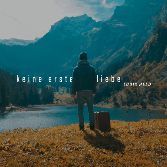 Keine erste Liebe - Louis Held