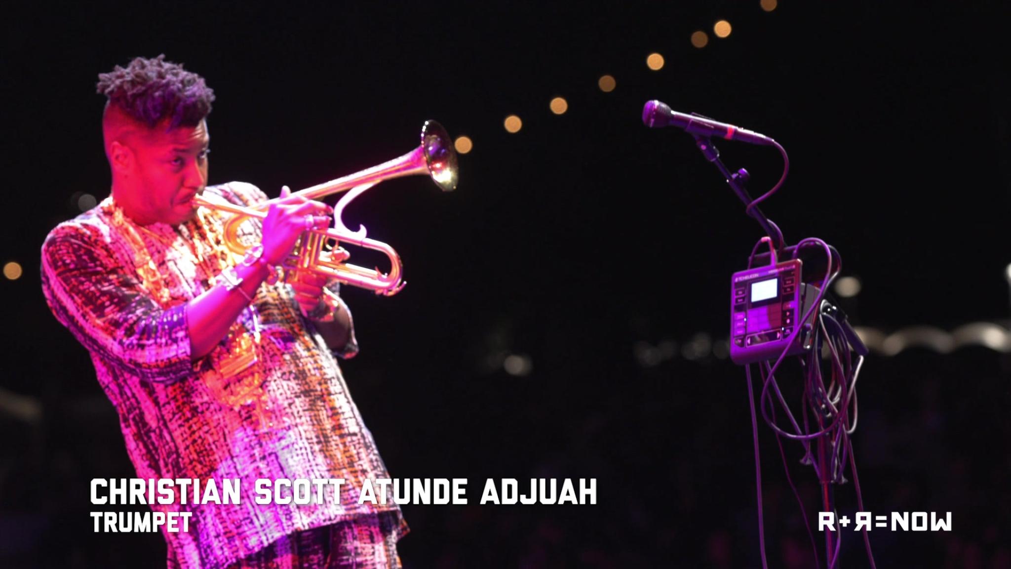 R+R=NOW (Behind The Sound with Christian Scott aTunde Adjuah