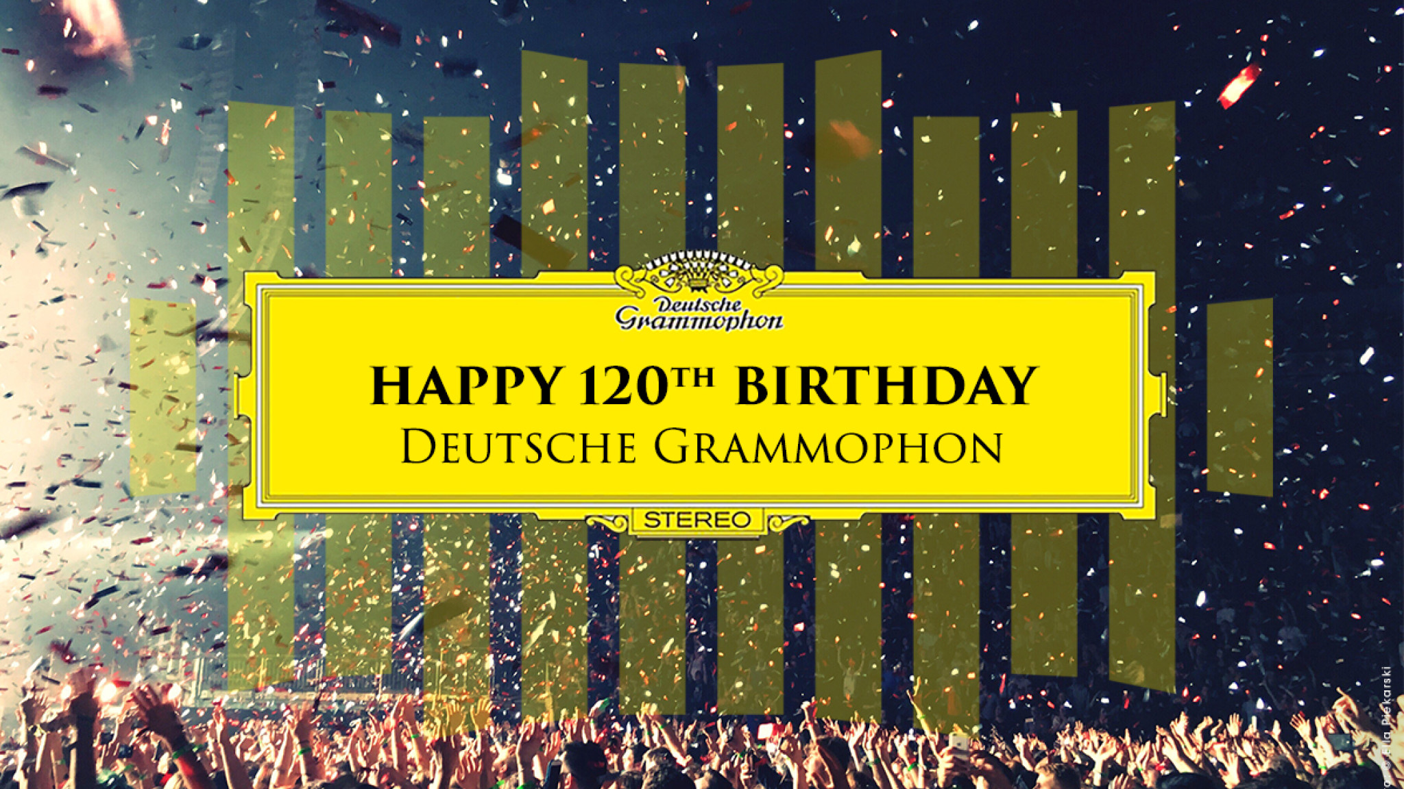 Happy Birthday – Deutsche Grammophon feiert 120. Geburtstag