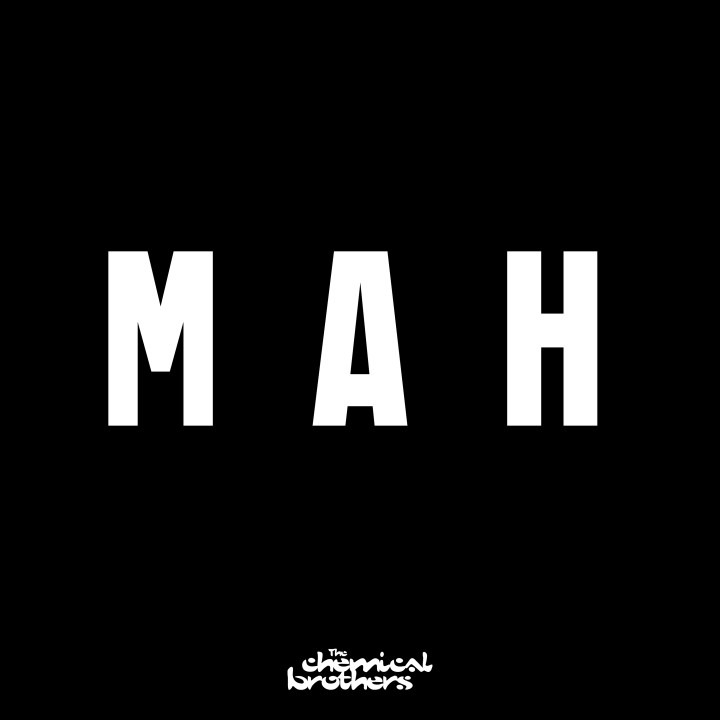 The Chemical Brothers - MAH