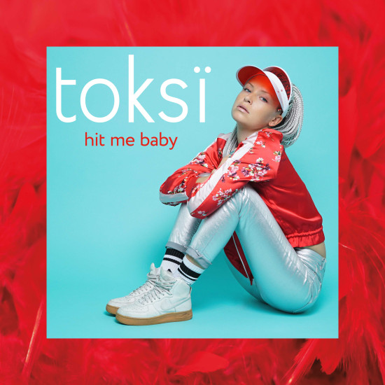 Hit me baby Toksi