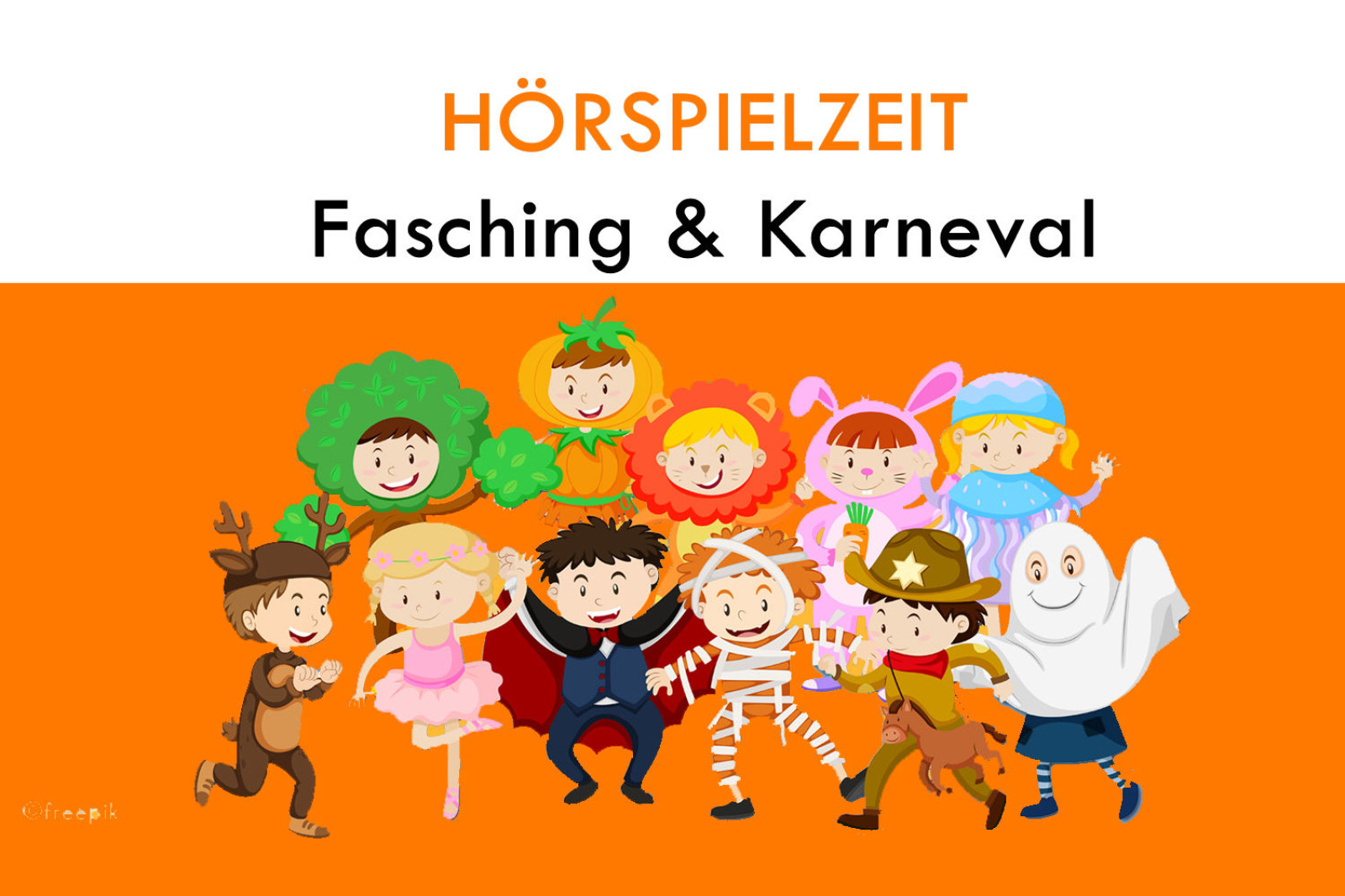 Kinderfasching 2019 – Die schönsten Karnevalslieder & Kinderhörspiele