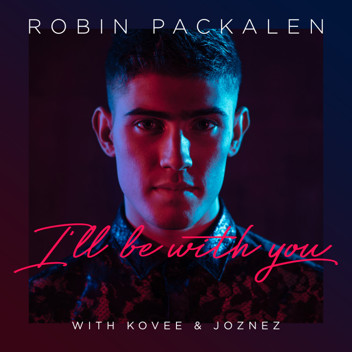Robin Packalen - I'll Be With You - Single Cover - 2019