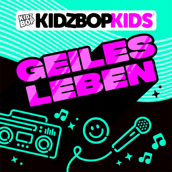 Kidz Bop Kids - Geiles leben - Cover