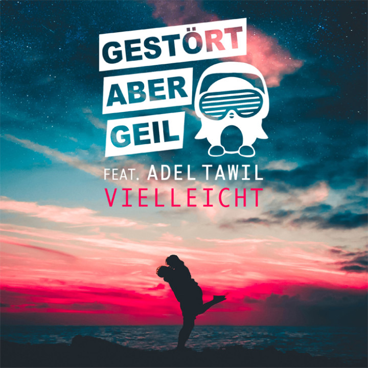 Gestört aber Geil - Vielleicht feat. Adel Tawil - Cover