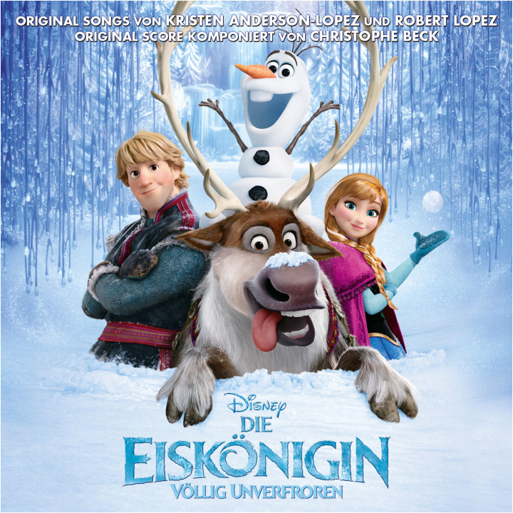 Die Eiskönigin – Völlig Unverfroren (Frozen) – Soundtrack (deutsche Version)