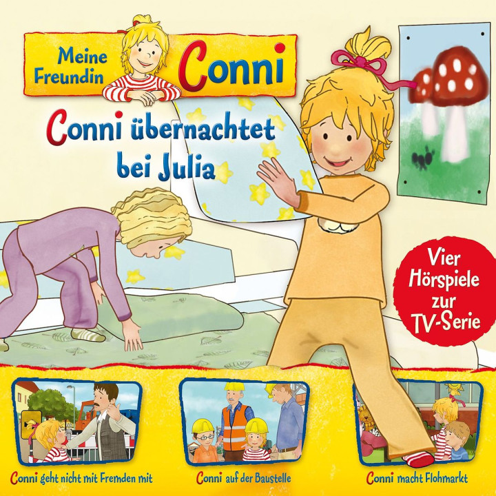 08: Conni übernachtet bei Julia/ Nicht mit Fremden/Baustelle/Flohmarkt (Hörspiel zur TV-Serie)