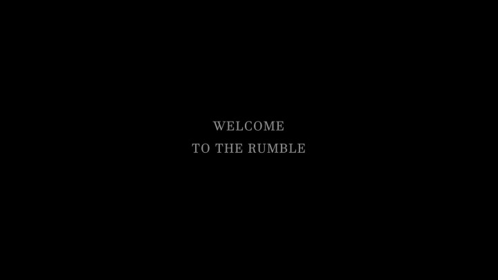 Welcome To The Rumble