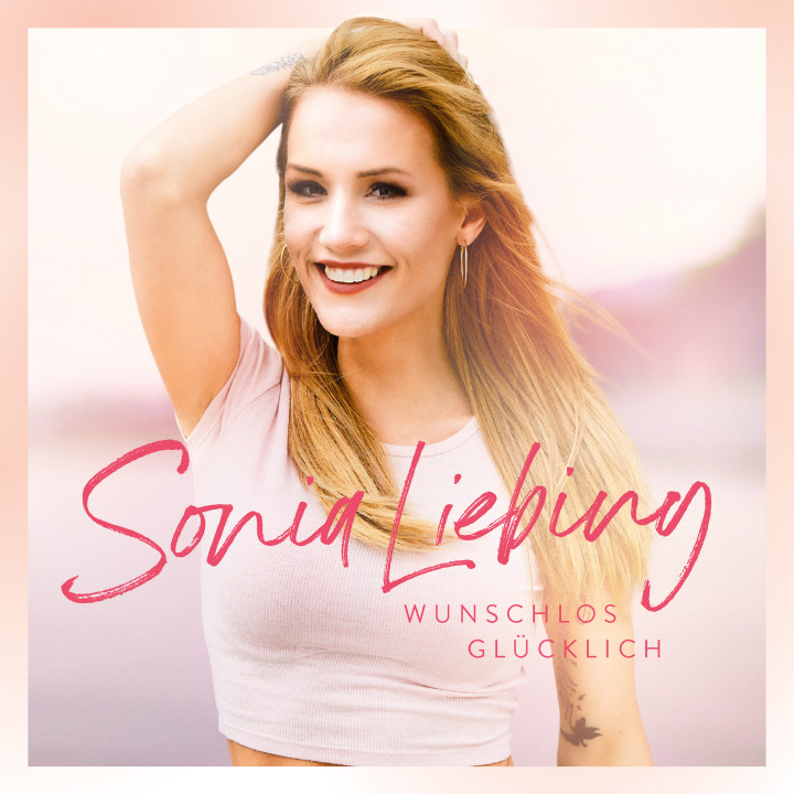 Sonia Liebing - Album Cover - Wunschlos glücklich