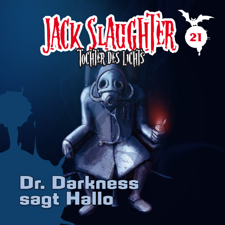Jack Slaughter 21: Dr. Darkness sagt Hallo