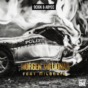 9cigk & Abycc feat. Milonair - Morgen Millionär Cover