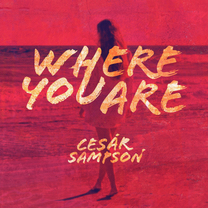 Cesár Sampson Where you are Cover