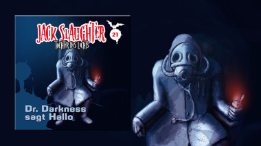 21: Dr. Darkness sagt Hallo (Hörprobe)