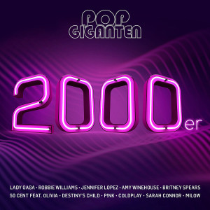 Pop Giganten: 2000er