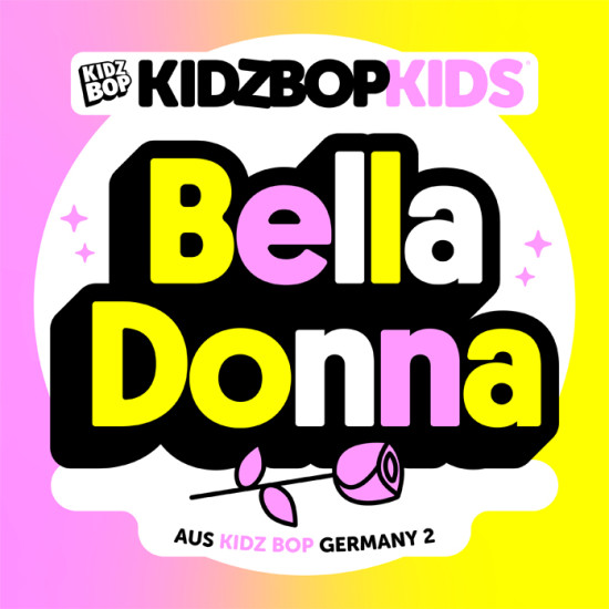Kidz Bop Kids Germany - Bella Donna Single Cover