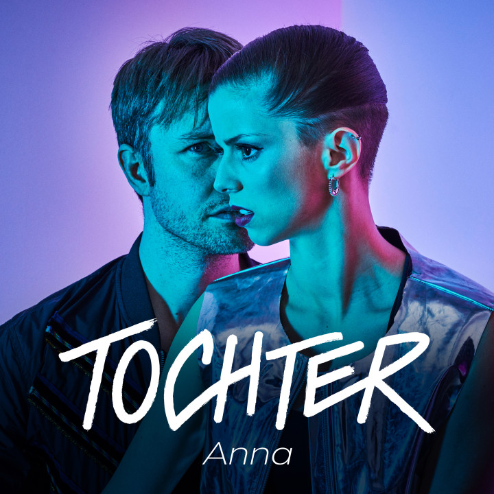 TOCHTER - Anna