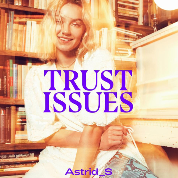Astrid S Trust Issues