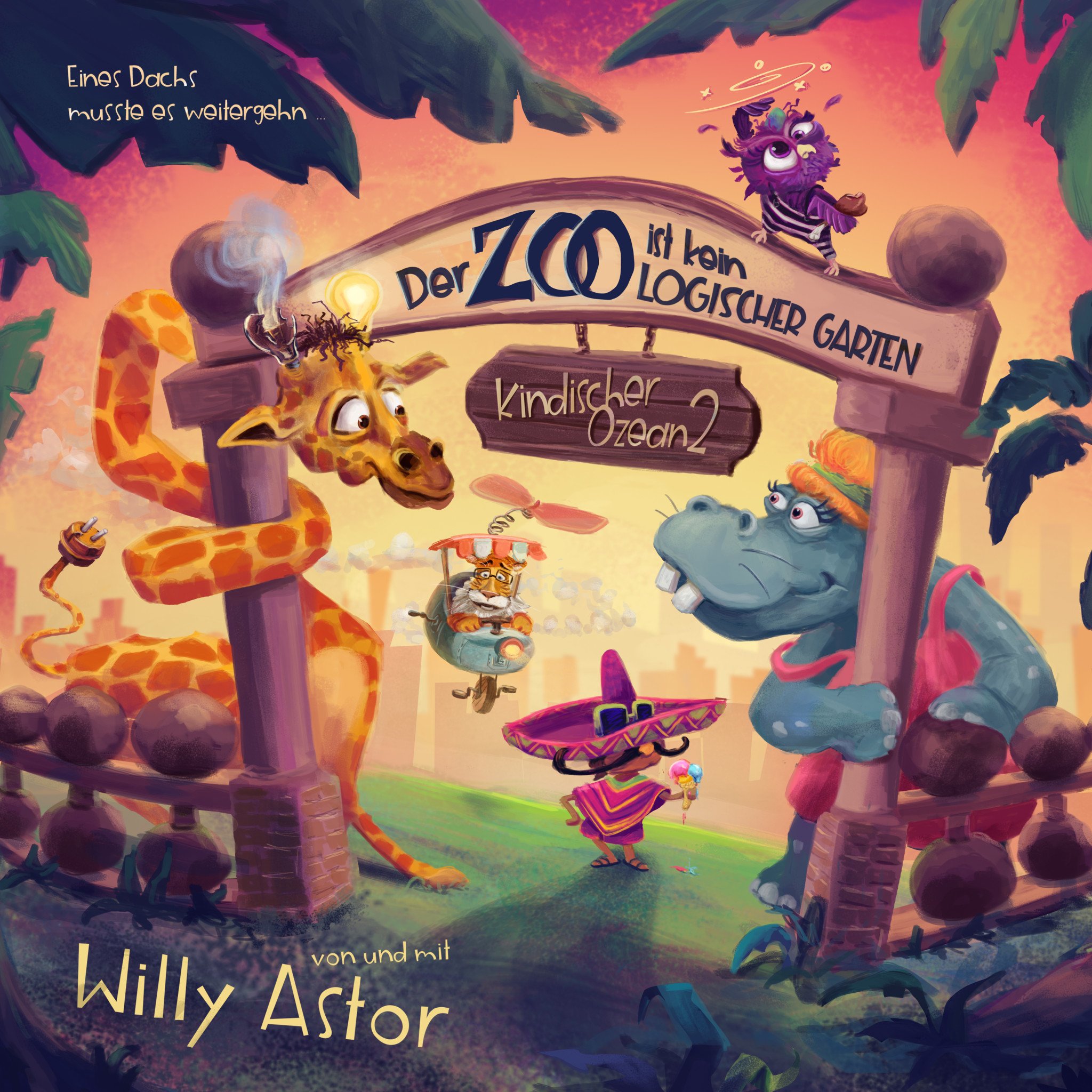 Willy Astor - Der Zoo ist kein logischer Garten - Cover 3k