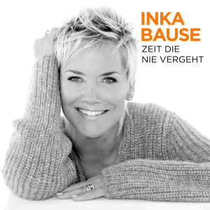 Inka Bause Zeit die nie vergeht Single Cover